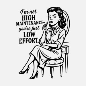 High maintance