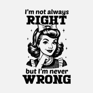 I_m not always right