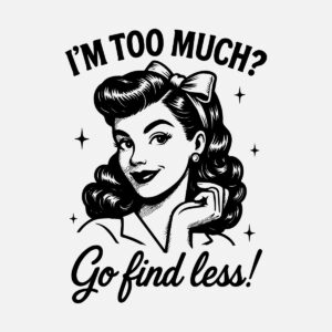 I_m too much_