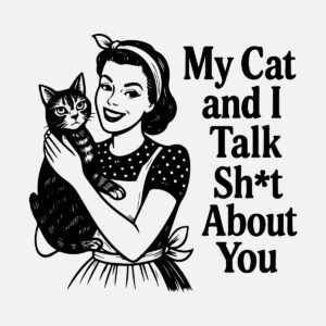 My cat and S_ about you